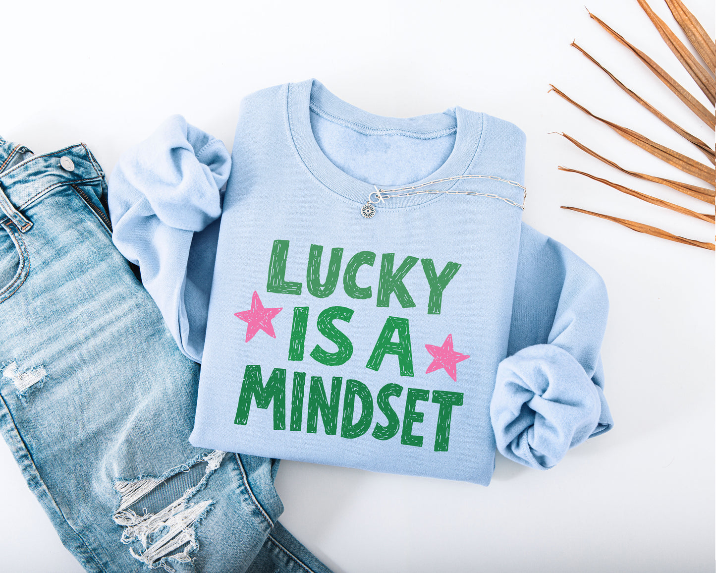 Lucky Is a Mindset Adult Sweatshirt