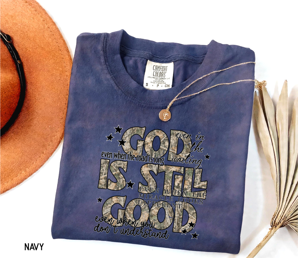 God is Still Good Adult Comfort Colors T-Shirt