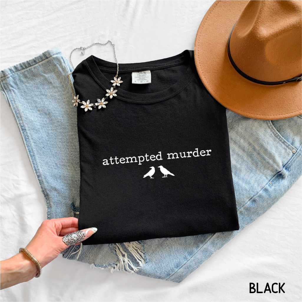 Funny Attempted Murder Comfort Colors Adult T-shirt
