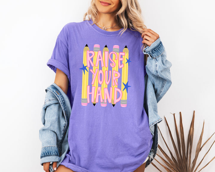 Raise Your Hand Teacher Adult Comfort Colors T-Shirt