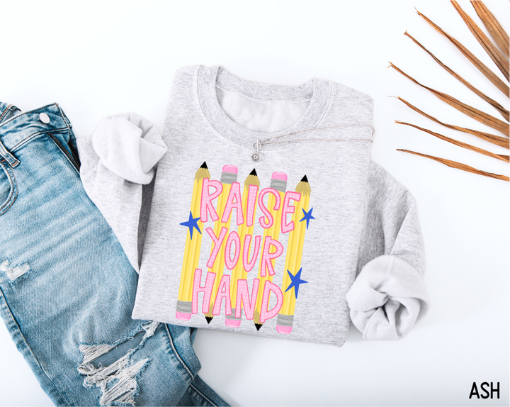 Raise Your Hand Teacher Adult Sweatshirt