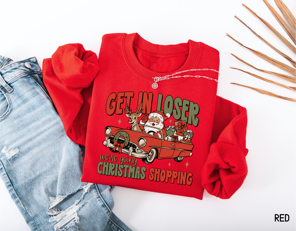 Get in Loser Christmas Adult Sweatshirt