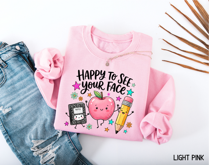 Happy to See Your Face Adult Sweatshirt