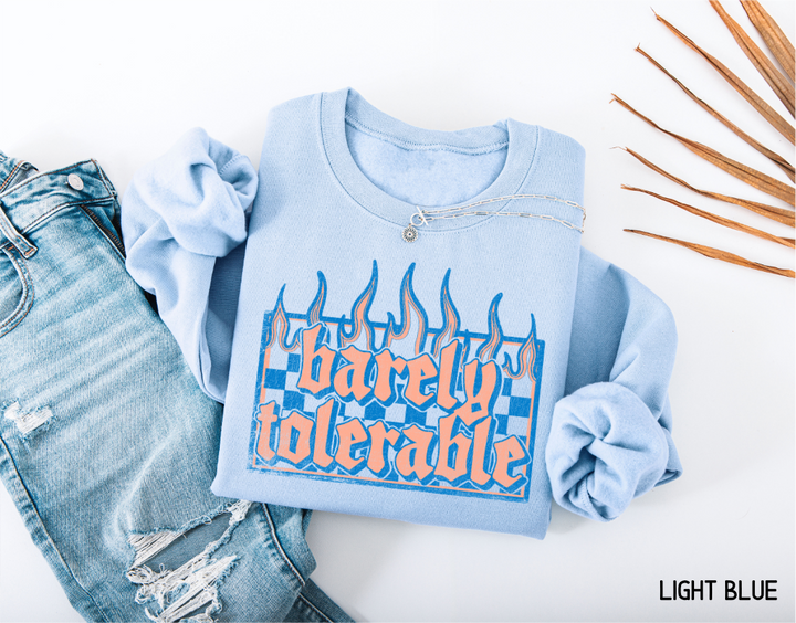 Barely Tolerable Adult Sweatshirt