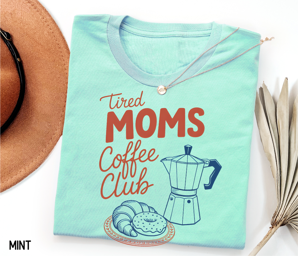 Tired Moms Coffee Club Adult T-shirt