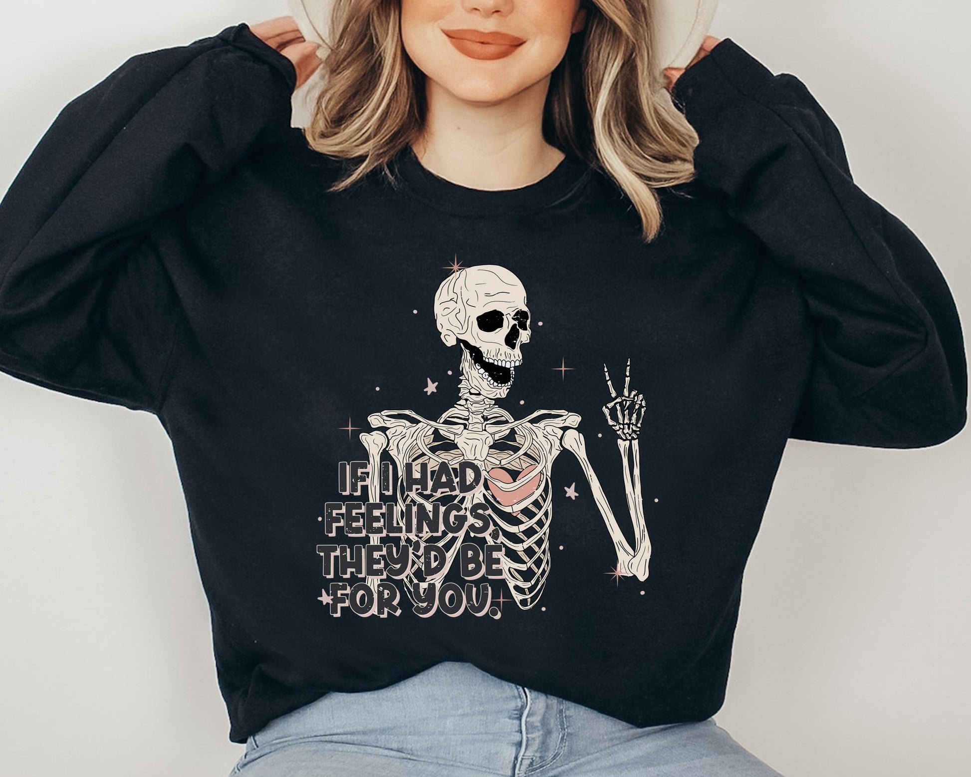 If I Had Feelings, They'd Be For You Adult Sweatshirt