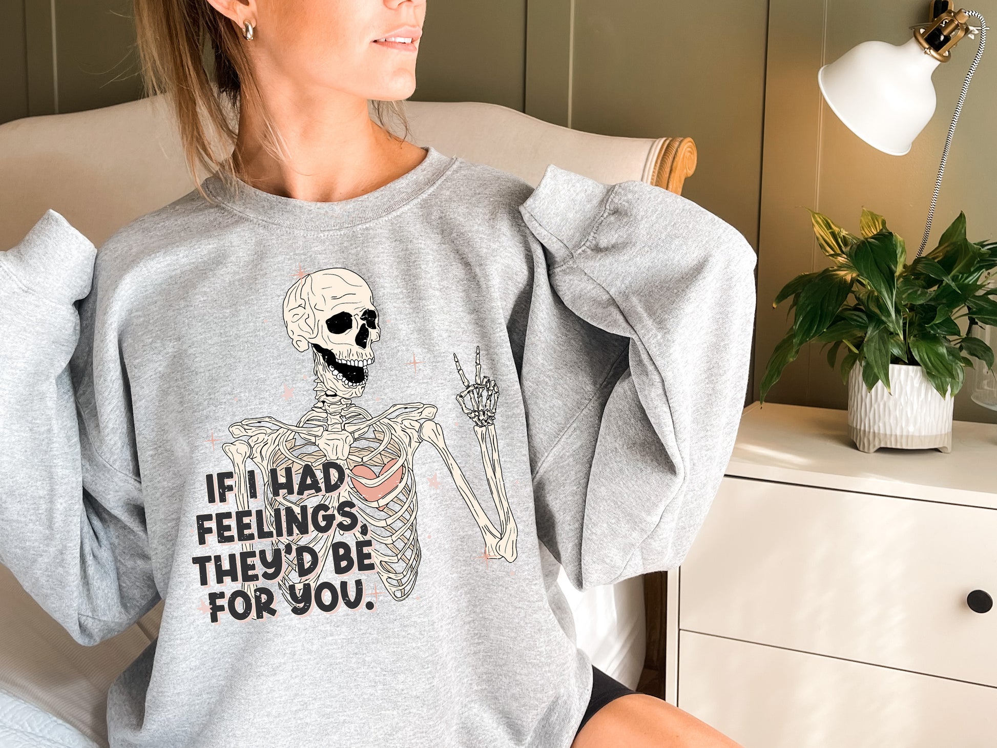 If I Had Feelings, They'd Be For You Adult Sweatshirt