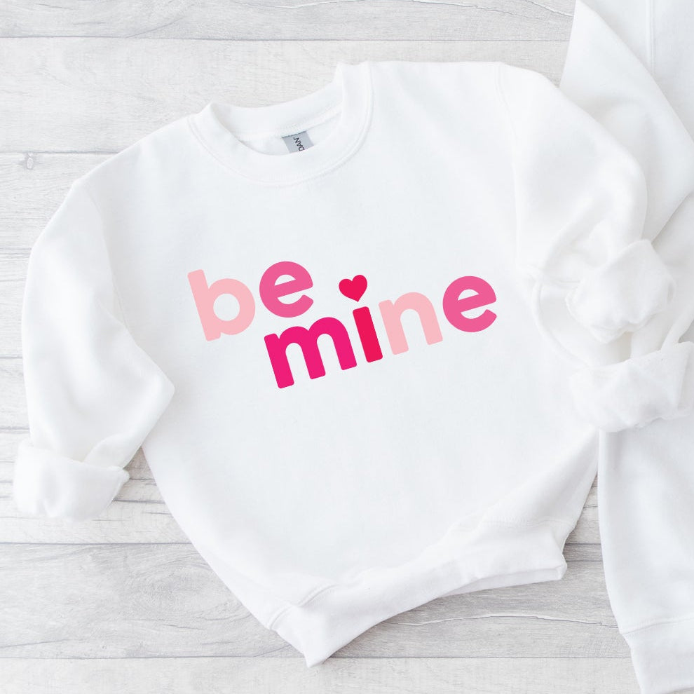 Be Mine Kids Sweatshirt
