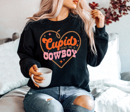 Cupid Send Me A Cowboy Adult Sweatshirt