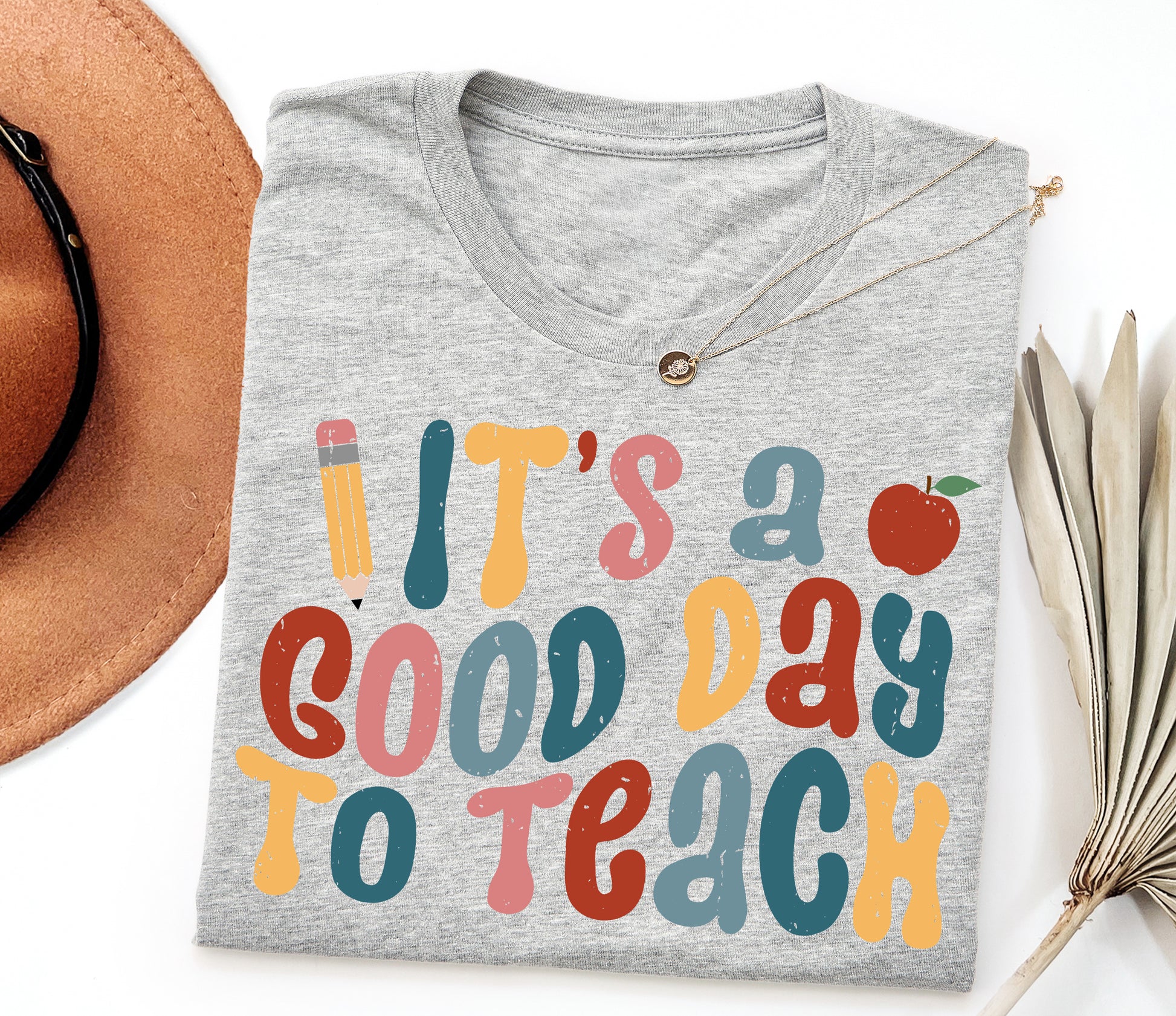 It's A Good Day to Teach Adult T-Shirt