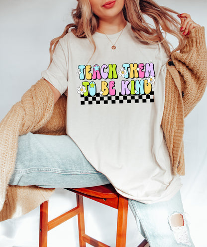 Teach Them To Be Kind Adult T-shirt
