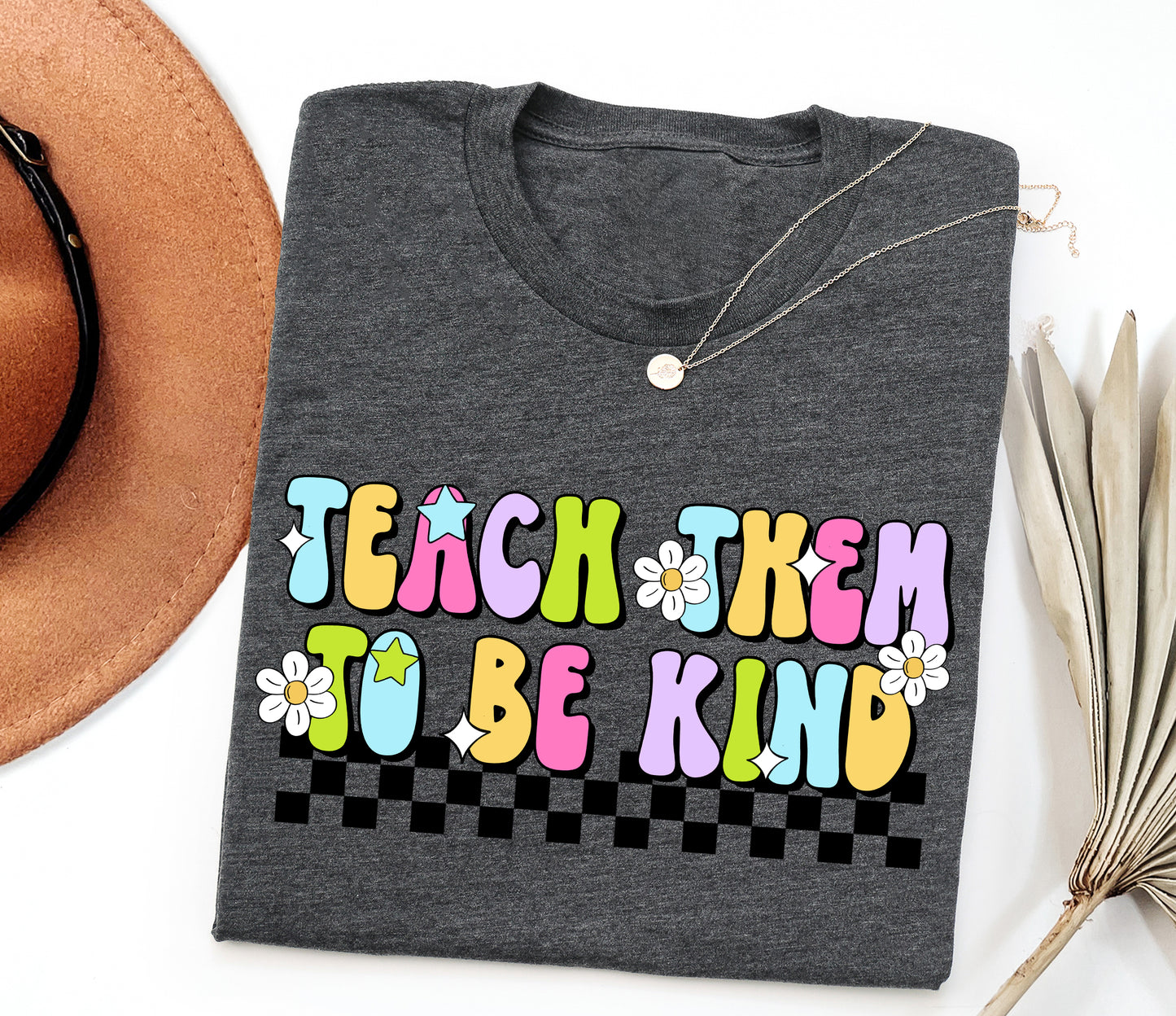 Teach Them To Be Kind Adult T-shirt
