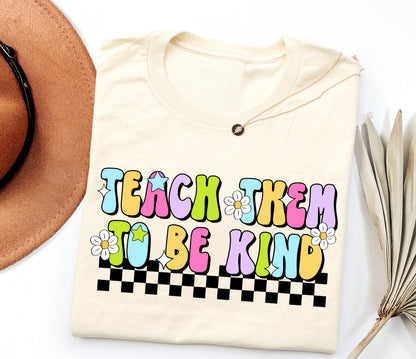 Teach Them To Be Kind Adult T-shirt