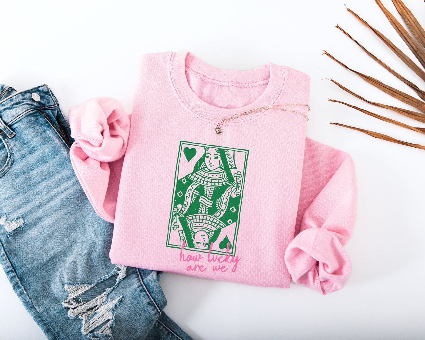 How Lucky Are We Adult Sweatshirt