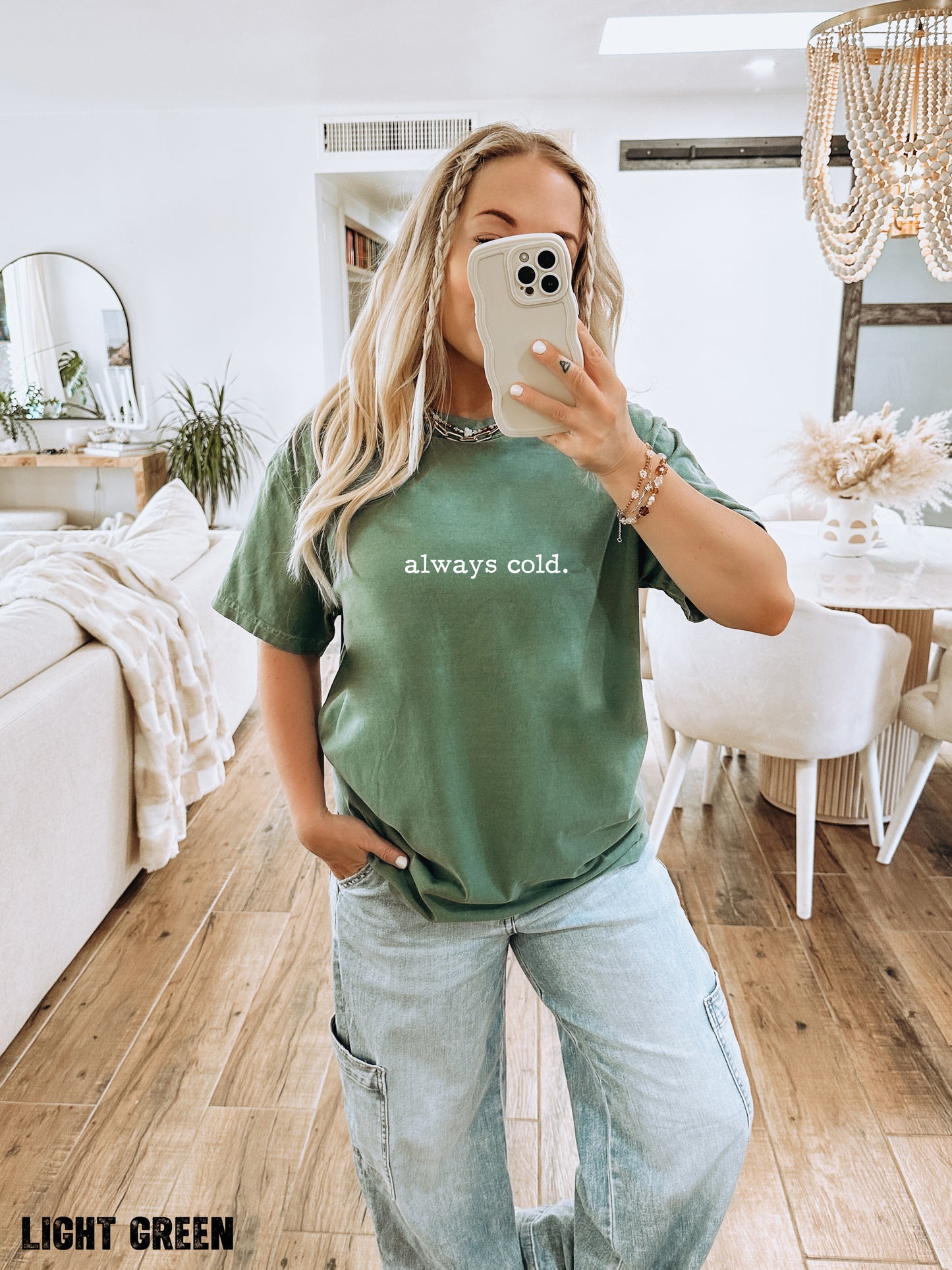 Always Cold Comfort Colors Adult T-Shirt
