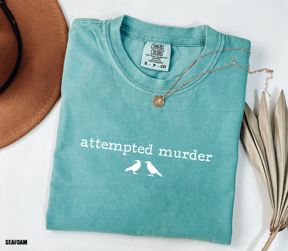 Funny Attempted Murder Comfort Colors Adult T-shirt