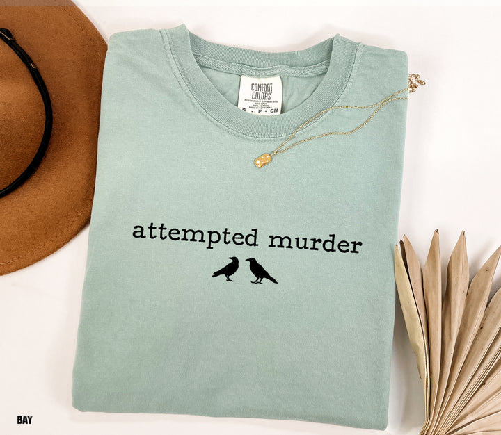 Funny Attempted Murder Comfort Colors Adult T-shirt