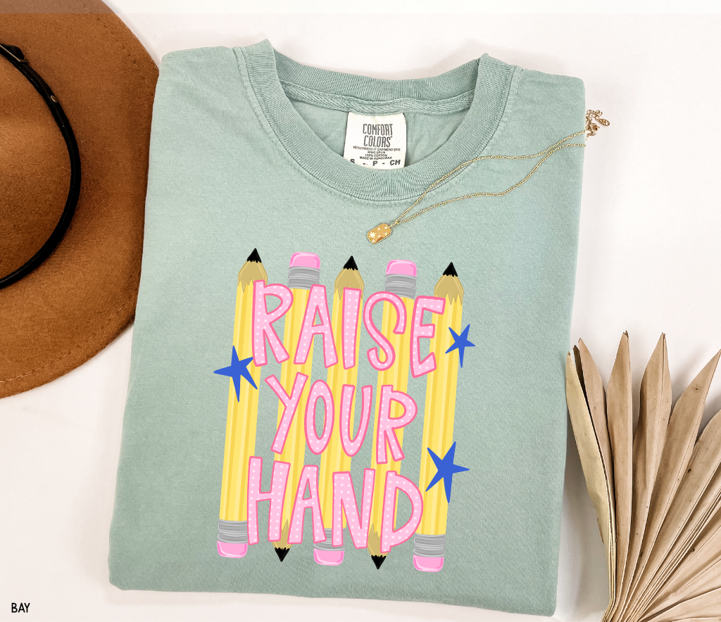 Raise Your Hand Teacher Adult Comfort Colors T-Shirt