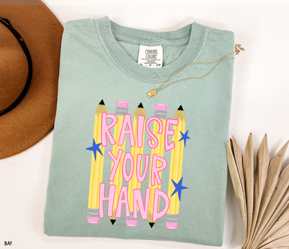 Raise Your Hand Teacher Adult Comfort Colors T-Shirt