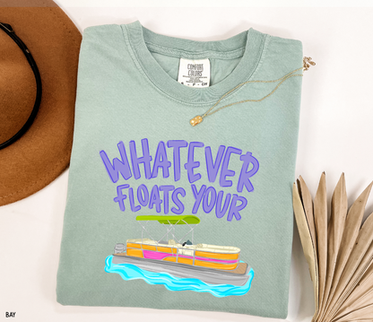 Whatever Floats Your Boat Comfort Colors T-Shirt