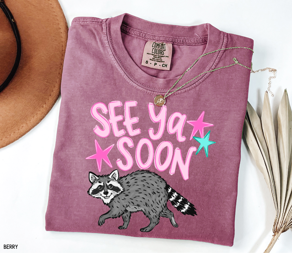 See Ya Soon Racoon Adult Comfort Colors T-Shirt