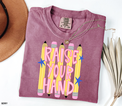 Raise Your Hand Teacher Adult Comfort Colors T-Shirt