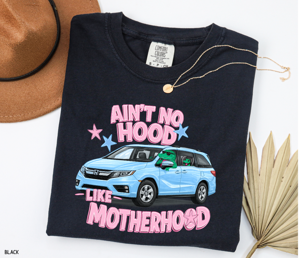 Ain't No Hood Like Motherhood Adult Comfort Colors T-shirt