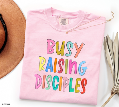 Busy Raising Disciples Comfort Colors T-Shirt