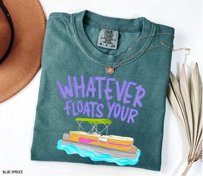Whatever Floats Your Boat Comfort Colors T-Shirt