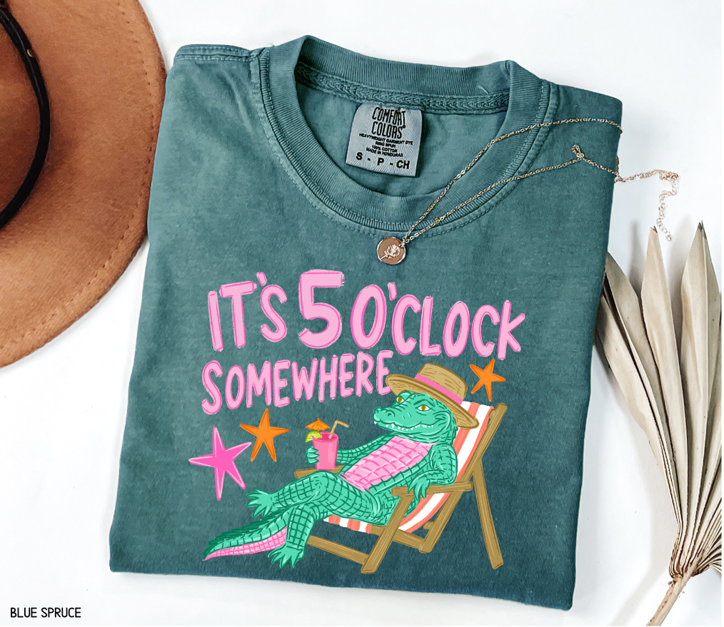 It's 5 O'Clock Somewhere Adult Comfort Colors T-Shirt