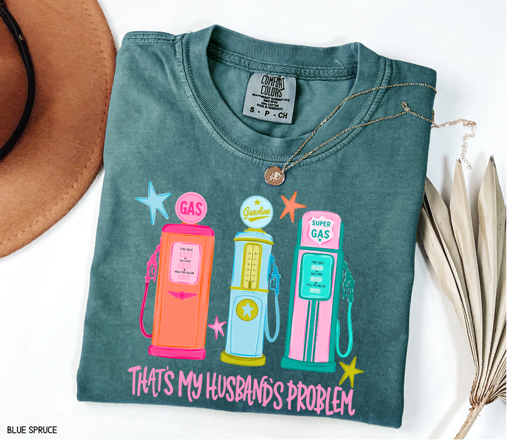 That's my Husband's Problem Adult Comfort Colors T-Shirt