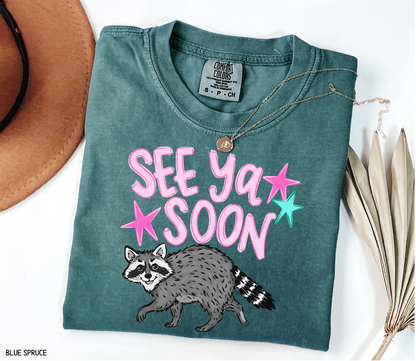 See Ya Soon Racoon Adult Comfort Colors T-Shirt