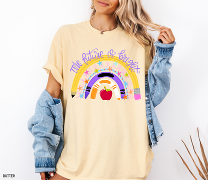 The Future is Bright Teacher Adult Comfort Colors T-Shirt