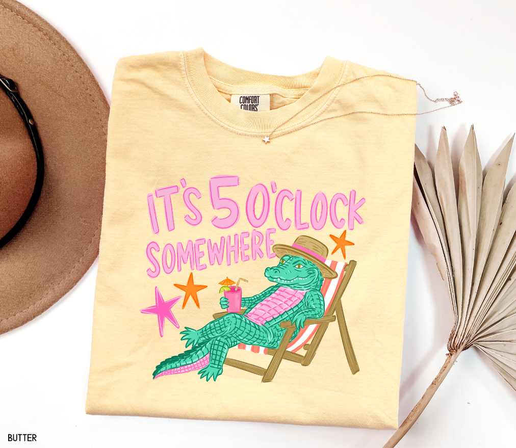 It's 5 O'Clock Somewhere Adult Comfort Colors T-Shirt