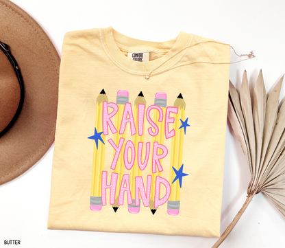 Raise Your Hand Teacher Adult Comfort Colors T-Shirt