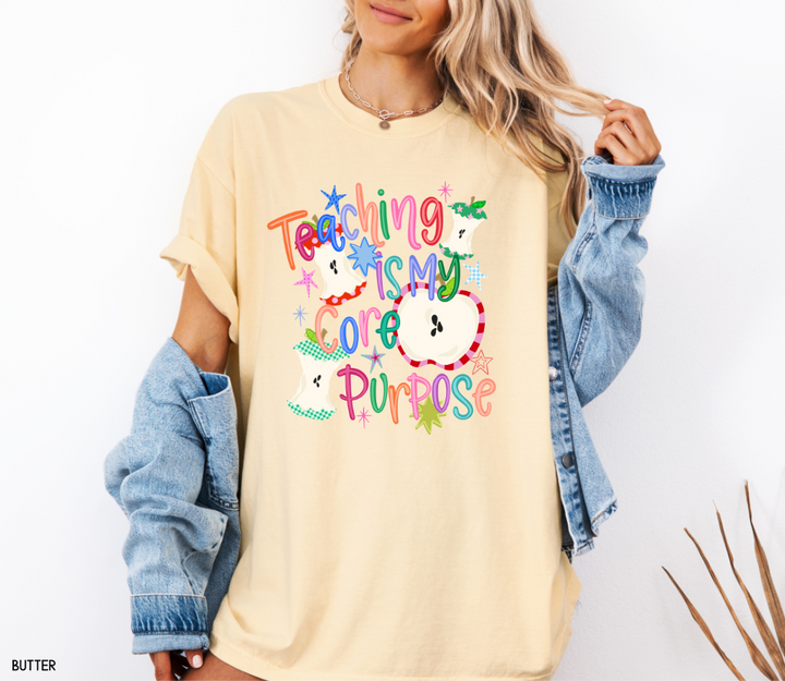 Teaching Is My Core Purpose Comfort Colors T-Shirt