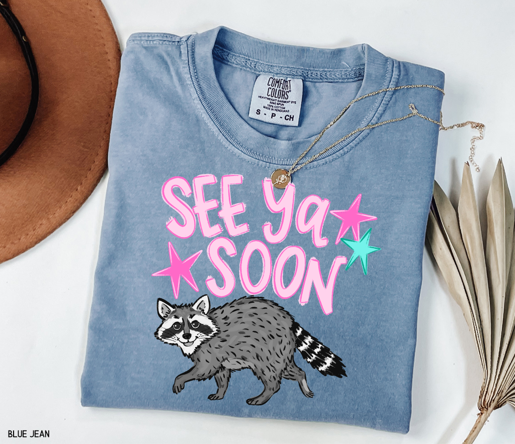 See Ya Soon Racoon Adult Comfort Colors T-Shirt