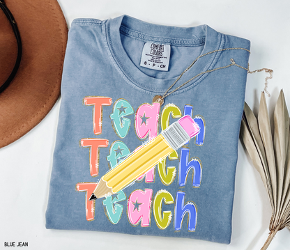 Teach Teach Teach Adult Comfort Colors T-Shirt
