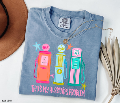 That's my Husband's Problem Adult Comfort Colors T-Shirt