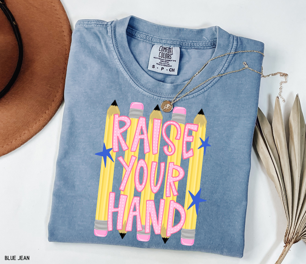 Raise Your Hand Teacher Adult Comfort Colors T-Shirt