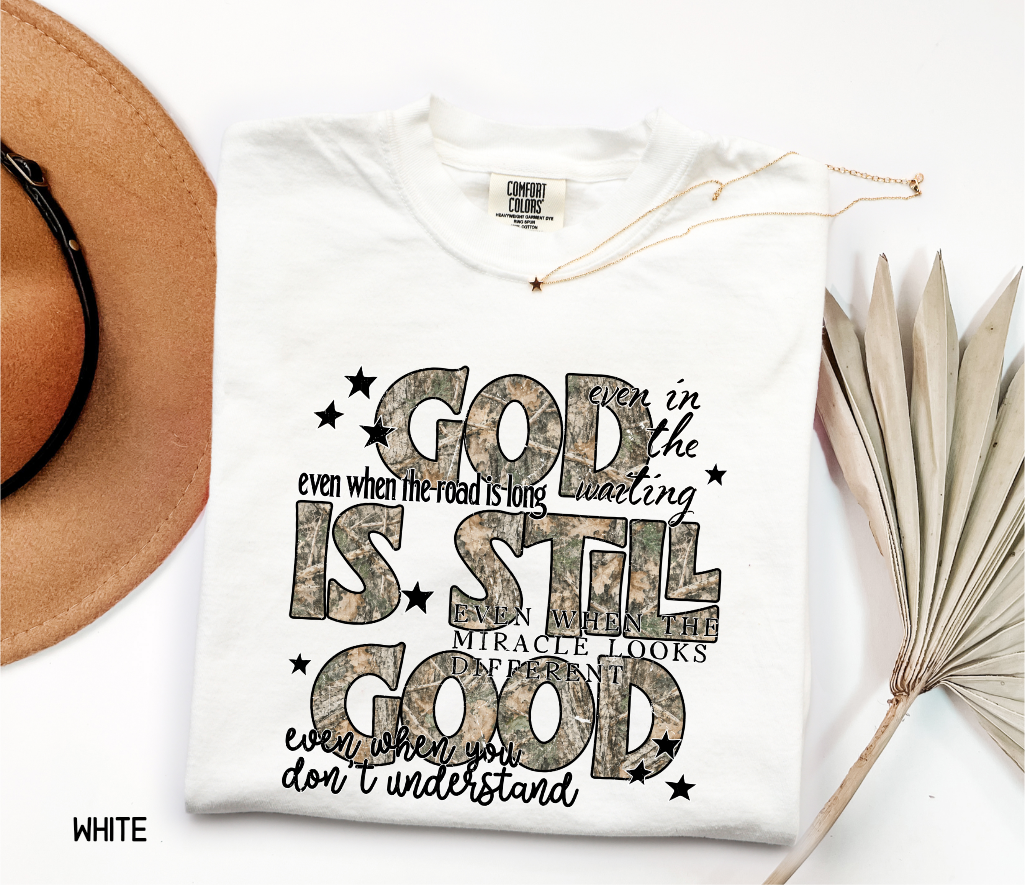 God is Still Good Adult Comfort Colors T-Shirt
