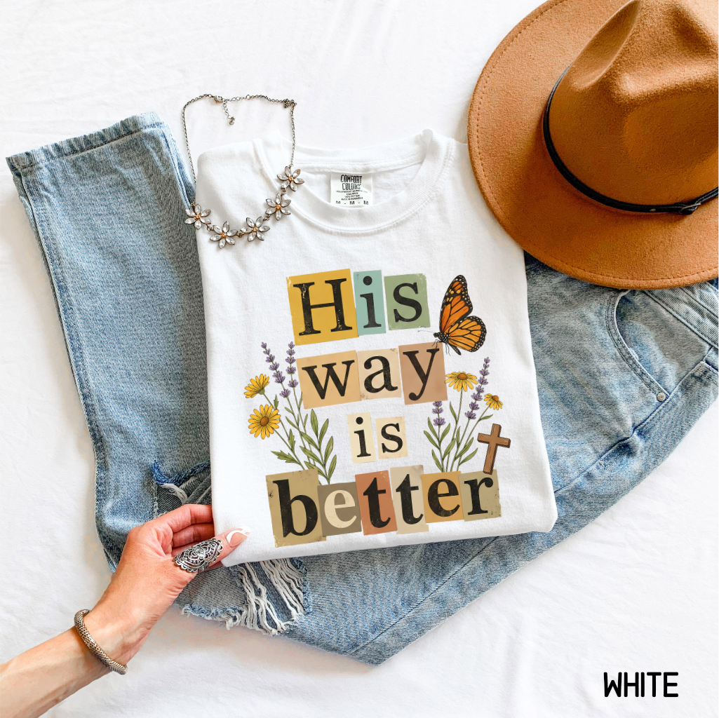 His Way is Better Adult Comfort Colors T-Shirt
