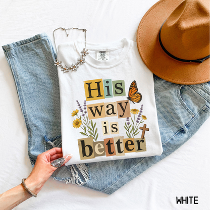 His Way is Better Adult Comfort Colors T-Shirt