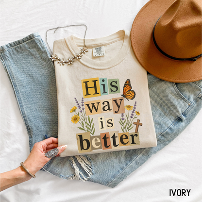 His Way is Better Adult Comfort Colors T-Shirt
