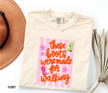 These Boots Were Made for Walking Adult Comfort Colors T-Shirt