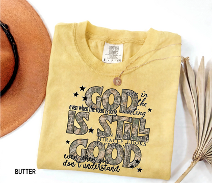 God is Still Good Adult Comfort Colors T-Shirt