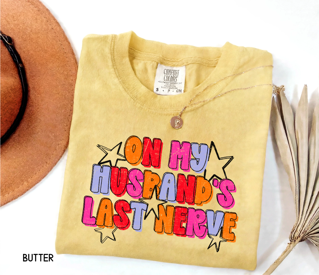 On My Husband's Last Nerve Adult Comfort Colors T-Shirt