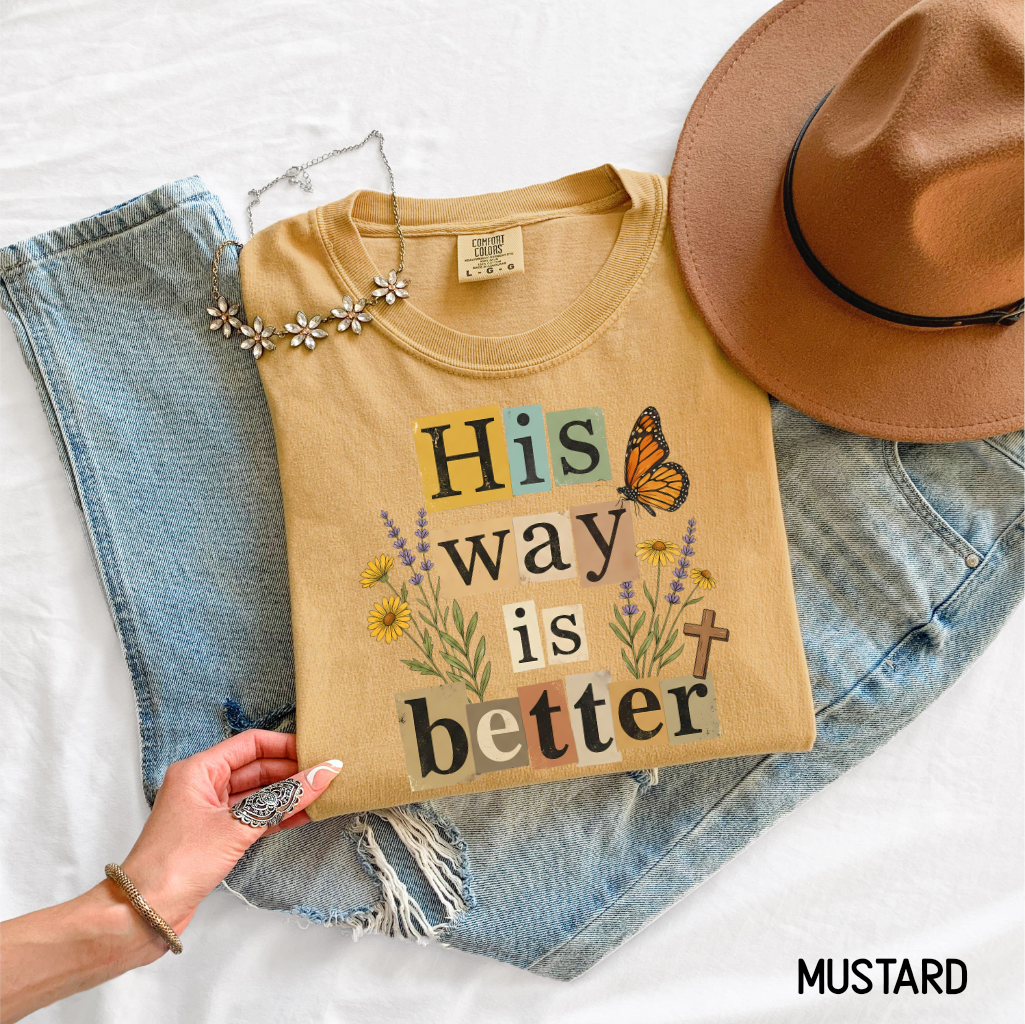 His Way is Better Adult Comfort Colors T-Shirt
