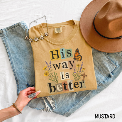 His Way is Better Adult Comfort Colors T-Shirt