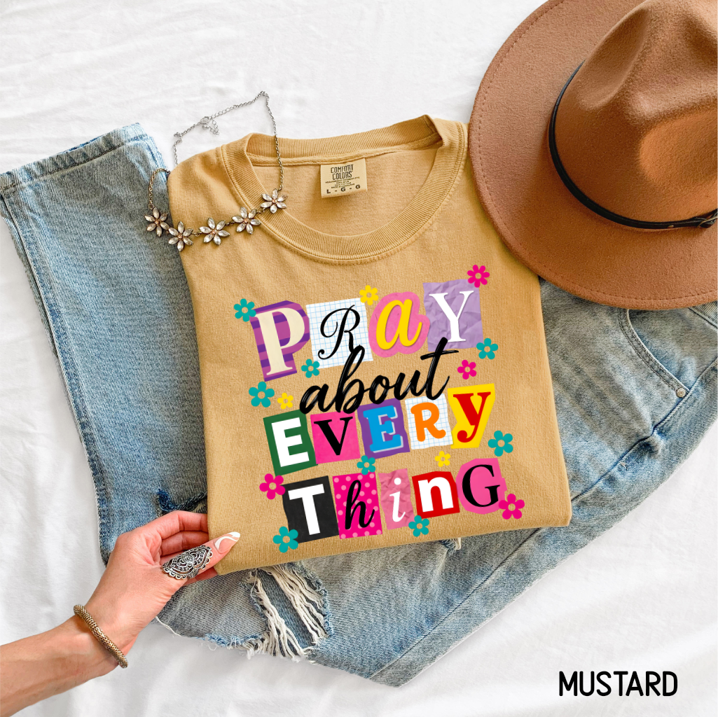 Pray About Everything Adult Comfort Colors T-Shirt